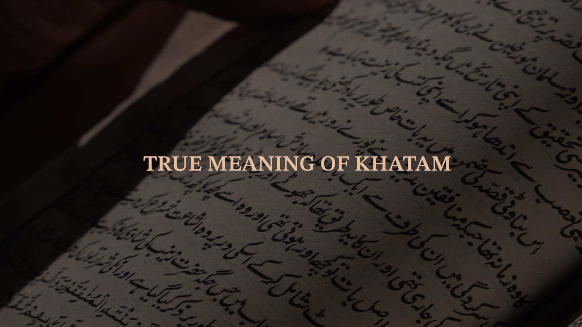 True Meaning Of Khatam