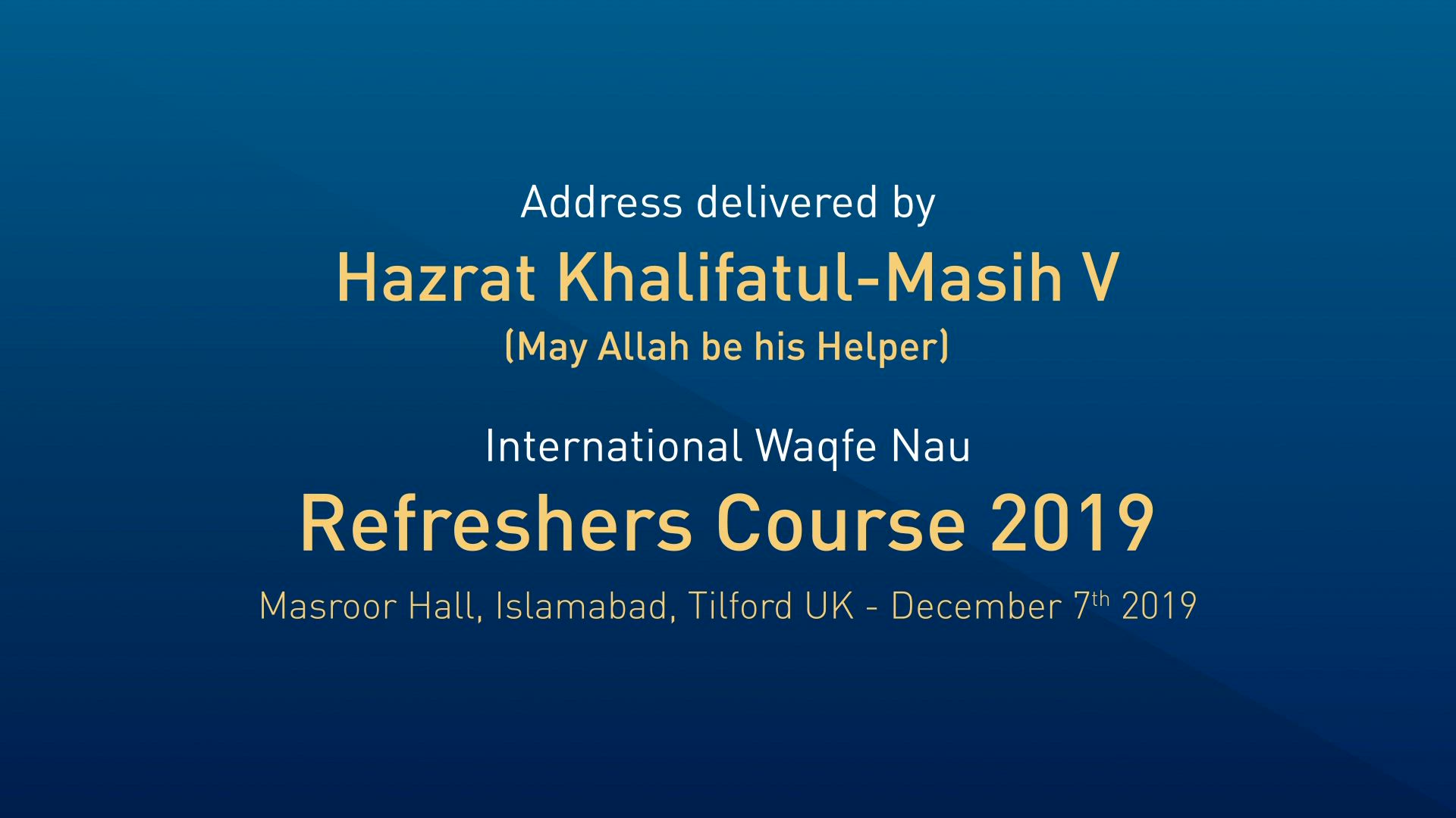 Waqfe Nau Refresher Course