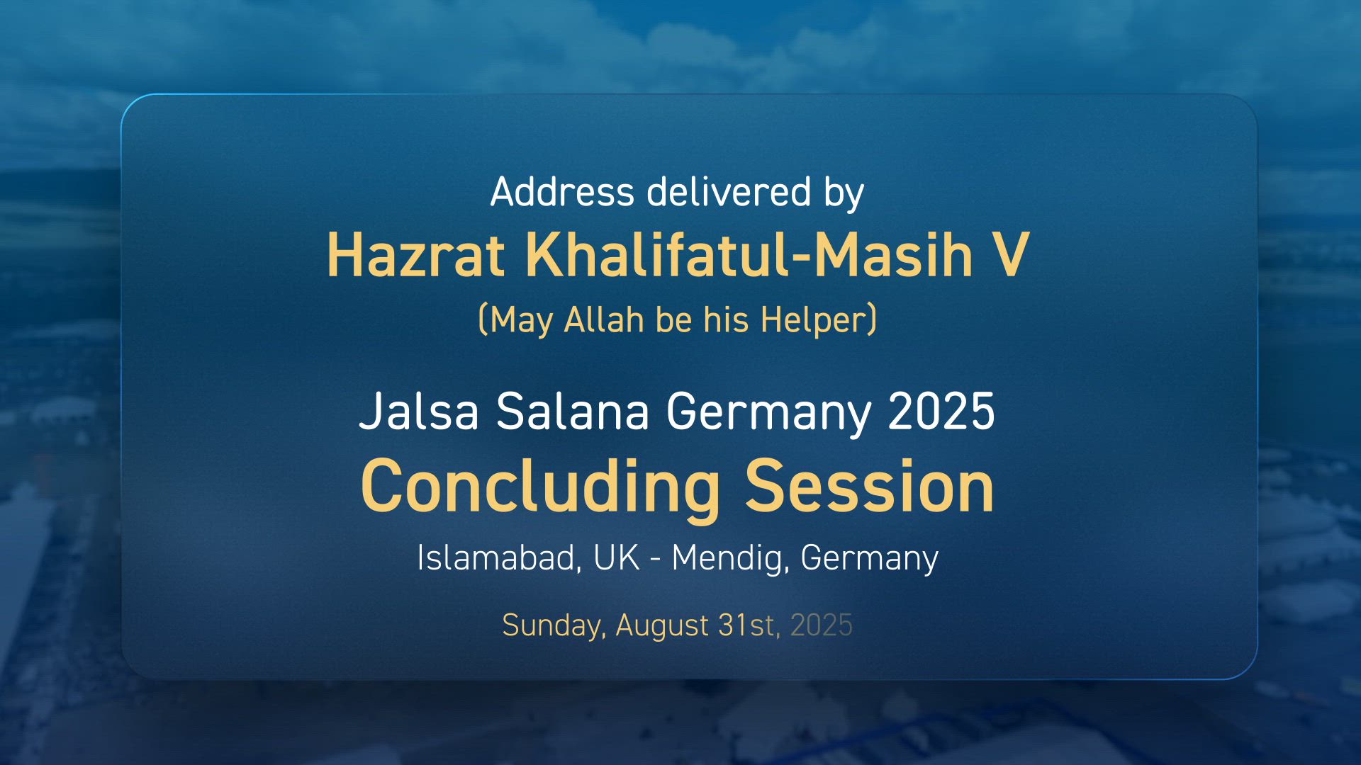 Huzoor's Jalsa Salana Address