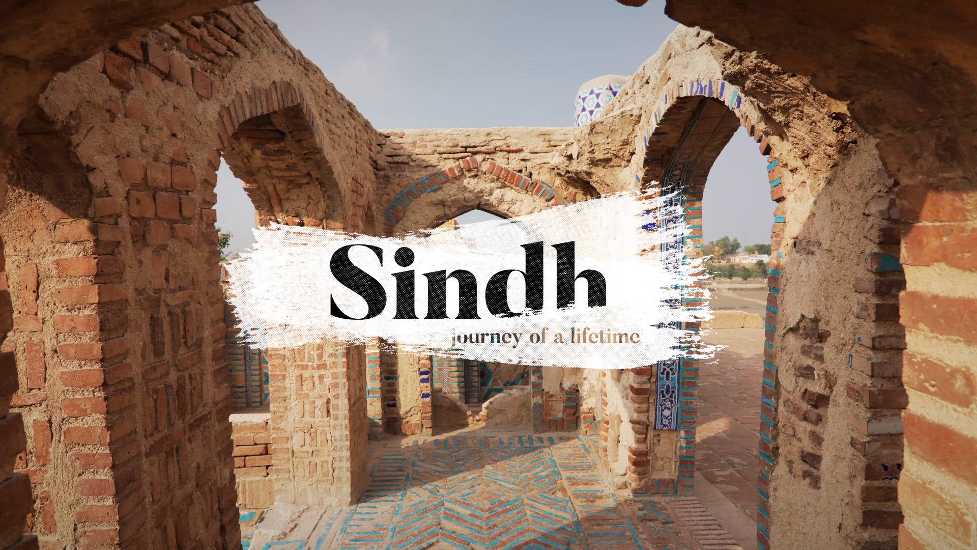Sindh - Journey of A Lifetime