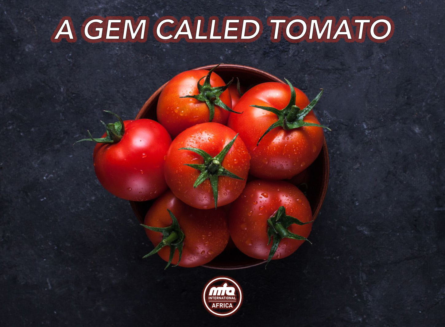 A Gem Called Tomato